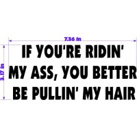 IF YOU'RE RIDIN' 